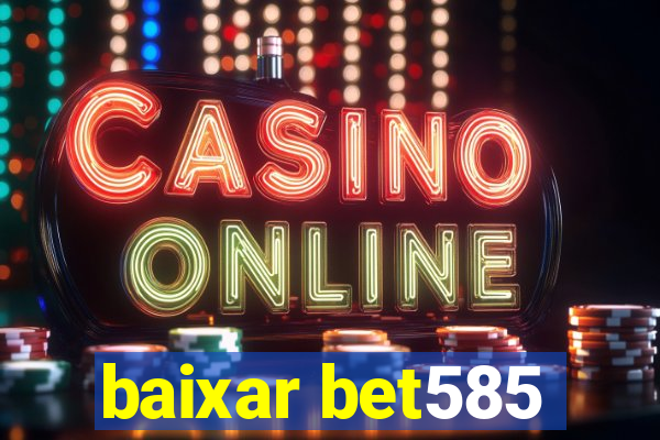 baixar bet585